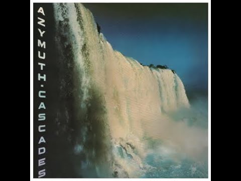 Azymuth - *** Cascades *** ©1982