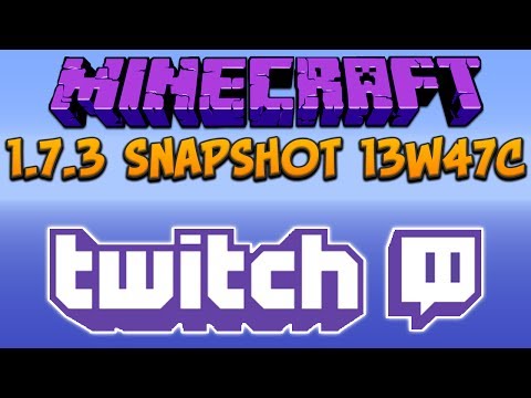 xisumavoid - Minecraft 1.7.3: Snapshot 13w47c Twitch.tv Streaming!