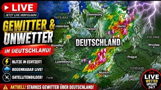GEWITTER & UNWETTER IN DEUTSCHLAND LIVE ⚡ | Regenradar & Blitze in Ech