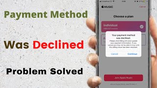 How to Fix Your Payment Method Was Declined on iPhone | iOS 16 | 2022