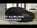 How To Get Kuruma Armored Car In GTA 5 Online 2024 GTA Online Tutorial