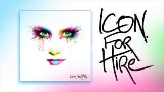 Icon For Hire - Cynics & Critics