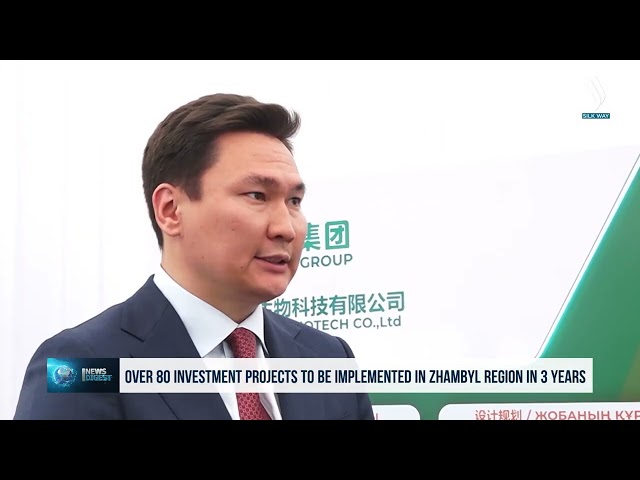 Over 80 investment projects to be implemented in Zhambyl region in 3 years