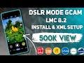 How To Install Latest Gcam LMC 8.2 With Best XMl File Setup Support Any Android Device #viralvideo