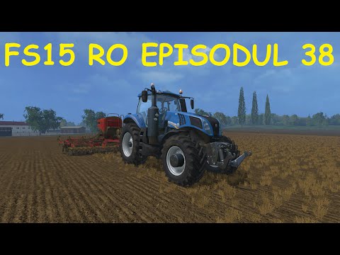 Farming Simulator 15 RO E38 - Plantam Rapita