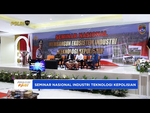 PELAKU USAHA &amp; KONSULTAN APRESIASI SEMINAR PUSLITBANG POLRI DORONG KEMANDIRIAN TEKNOLOGI