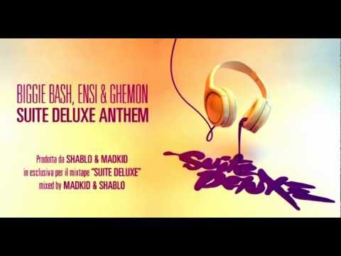 BiggieBash, Ensi & Ghemon "Suite Deluxe Anthem" (Prod. Shablo & MadKid)