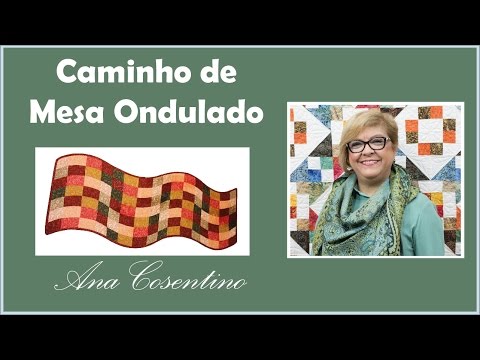Patchwork Ana Cosentino: Caminho de Mesa Ondulado