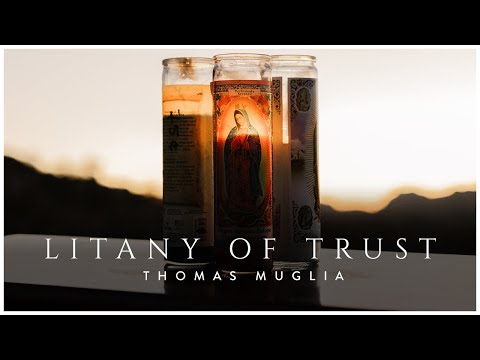 Litany of Trust