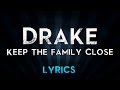 DRAKE Keep The Family Close Lyrics