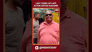 WATCH: The Last Video Of Late Actor Satish Kaushik | Dies At The Age Of 66 #shorts
