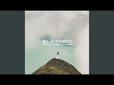 All Authority (acoustic) - WOMAN EVOLVE WORSHIP