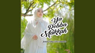 Download lagu Ya Robba Makkah mp3