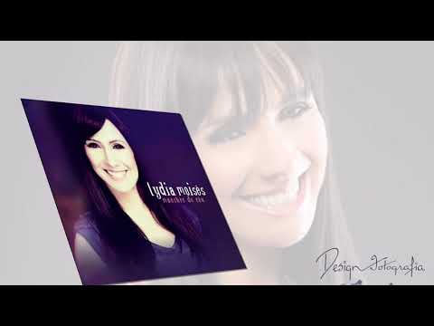Lydia Moises - Meu Milagre Chegou