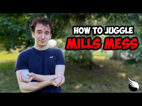 How to Juggle MILLS MESS
