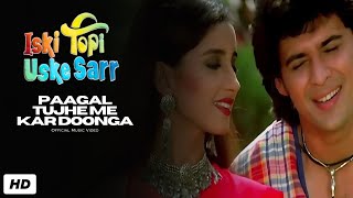 Download lagu Kumar Sanu | Paagal Tujhe Me Kar Doonga Mukul Dev Songs mp3