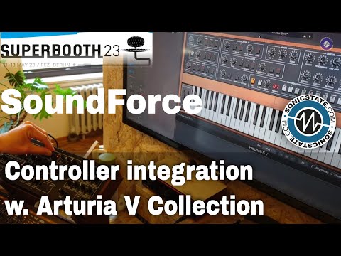 Superbooth 2023: SoundForce - Controller Integration With Arturia