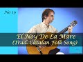 Guitarists Way Book 4 - El Noy De La Mare