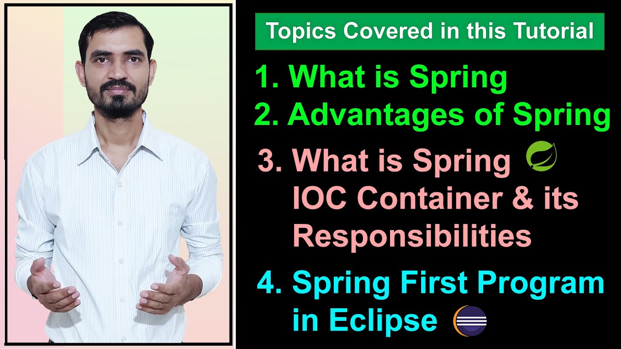 #1 What is Spring & Advantages | Spring IOC Container & Its Working | Spring First Program Eclipse