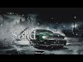 Solid [Slowed Reverb] Ammy Virk | Layers | Jaymeet | Rony Ajnali | Gill Machhrai |