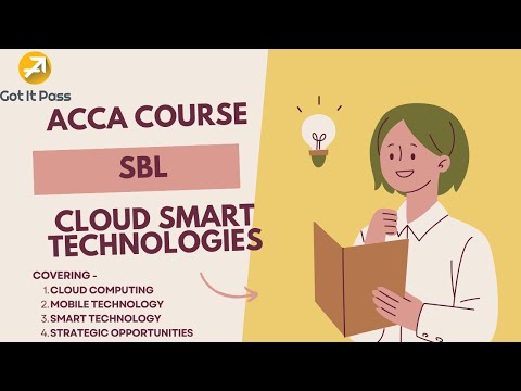 ACCA SBL Course – Strategic Business Leader / Cloub Mobile and Smart Technologies