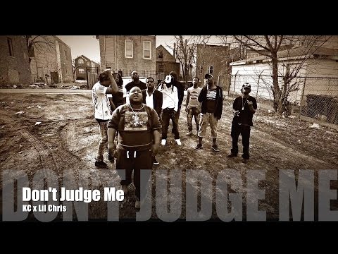 KC ft. Lil Chris - Don't Judge Me (Music Video)