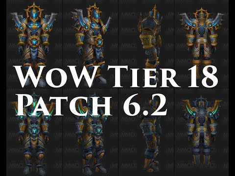 World Of Warcraft Tier 18 All Classes [Patch 6.2 Gear] Best and Worst sets