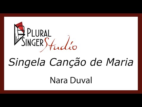Singela Canção de Maria - Nara Duval