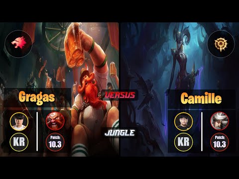 Clid GRAGAS (Jungle) [Predator] VS Lava CAMILLE - Challenger KR Patch 10.3