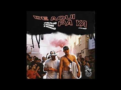 Morad & Lacrim - DE AQUI PA YA (Prod. SRNO)