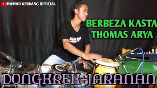 Download lagu Berbeza Kasta versi dongkrek Jaranan (By Mamad Kendang) mp3