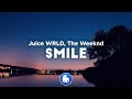 Juice WRLD - Smile (Clean - Lyrics) ft. The Weeknd