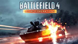 Battlefield 4 Soundtrack - Legacy Operations (Dragon Valley 2015 Theme)