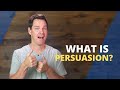 What is Persuasion?