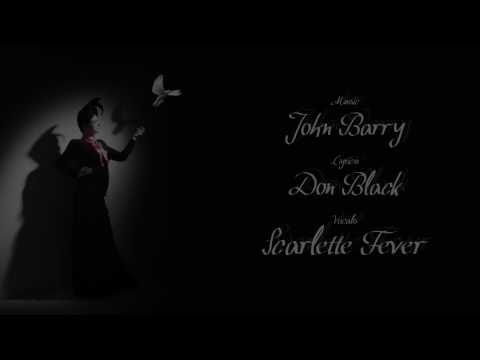 Scarlette Fever - Give Me a Smile [A tribute to John Barry]