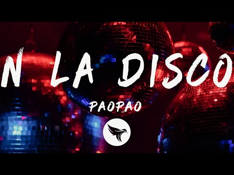 paopao - n la disco (Letra/Lyrics)