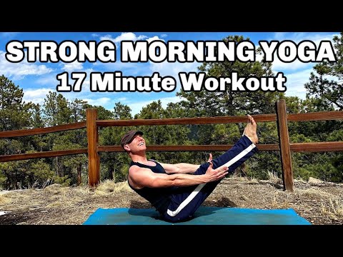 17 Min STRONG MORNING YOGA (Power Yoga) Strength & Flexibility w/ Sean Vigue