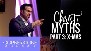 ChristMYTHS Part 3: X-mas