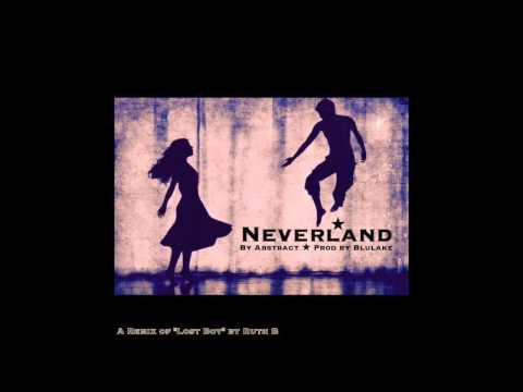 Abstract- Neverland (ft. Ruth B) prod. by Blulake