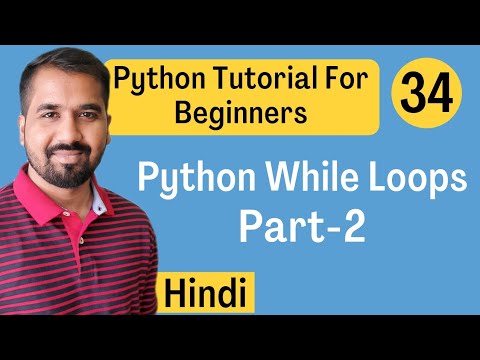 Python While Loops Part 2 Explained In Hindi L Python Tutorial For Beginners