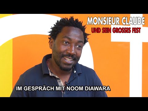 MONSIEUR CLAUDE UND SEIN GROSSES FEST - Im Gespräch mit Noom Diawara (English)