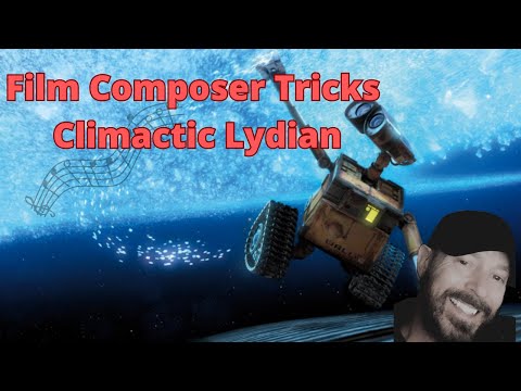 Film Composer Tricks Lydian Climactic Tricks
