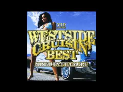WESTSIDE CRUISIN BEST mixed by FILLMORE