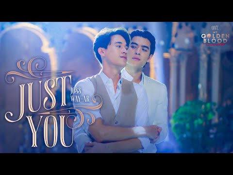 Just You Ost.My Golden Blood เลือดนายลมหายใจฉัน - Joss Way-ar
