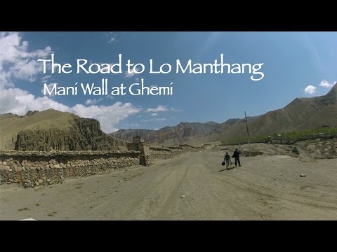 The Road to Lo Manthang - The Mani Wall at Ghemi, Mustang, Nepal