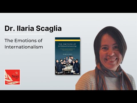 The Emotions of Internationalism – a conversation with Ilaria Scaglia