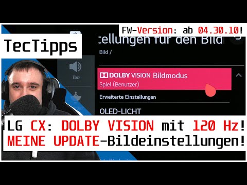 LG CX 4K-OLED-TV - "DOLBY VISION GAMING" mit 120 Hz! Meine UPDATE-Bildeinstellungen! |  TecTipps