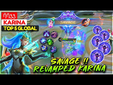 SAVAGE REVAMPED KARINA [ Top Global Karina ] ῆῆჯჯ - Mobile Legends Gameplay And Build.