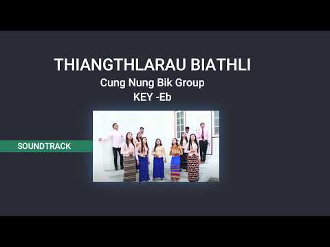 Thiangthlarau Biathli  Key Eb