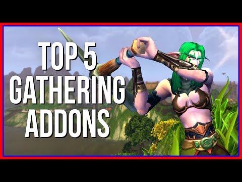 Top 5 Best WoW Addons for Gathering Professions